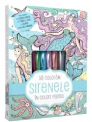 Sa coloram sirenele in culori pastel 4 carioci pastel 2 tuburi de lipici cu sclipici