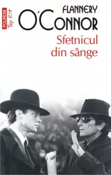 Sfetnicul din sange Flannery OConnor