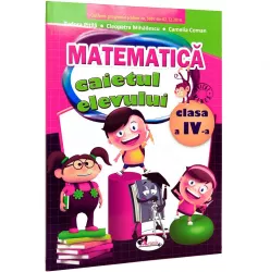 Caiet Matematica. Clasa a IV-a - Pitila Mihailescu