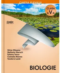 Caiet Elev Cls. A V-A Biologie Silvia Olteanu coord Stefania Giersch Iuliana Tanur Camelia Manea Teodora Lazar