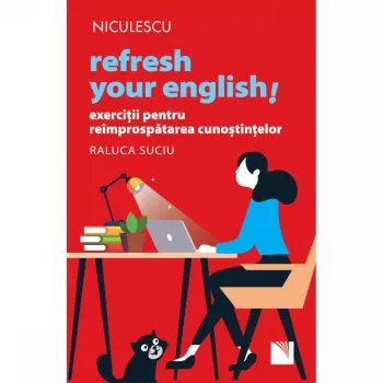 Refresh Your English Exercitii pentru reimprospatarea cunostintelor Raluca Suciu