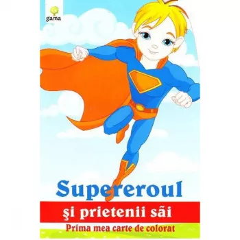 Super eroul si prietenii sai - carte de colorat
