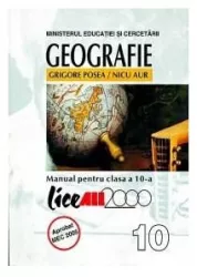 Geografie. manual clasa a x-a - grigore posea nicu aur