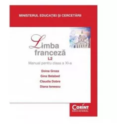 Manual clasa a xi-a. franceza l2 - 2014 - doina groza gina belabed claudia dobre diana ionescu