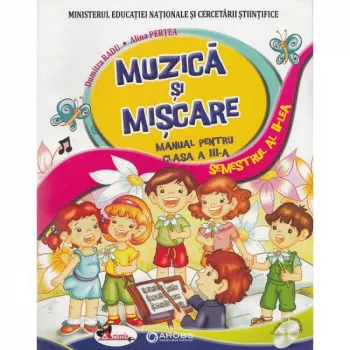 Muzica si miscare. clasa a iii-a - dumitra radu alina pertea