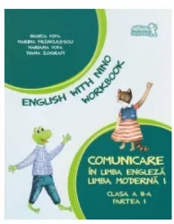 Comunicare in limba engleza. Limba moderna 1. English with Nino - Workbook - Caietul elevului clasa a II-a partea I