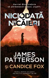 Niciodata nicaieri james patterson and candice fox