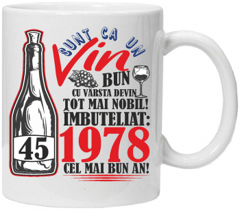 Cana personalizata Un Vin Bun 1978 45 ani 
