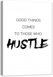 Tablou luminos in intuneric GlowforHome Citat motivational Good Things come to those who hustle 60 cm x 40 cm 