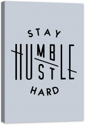 Tablou luminos in intuneric GlowforHome Citat motivational Stay Humble Hustle Hard Ramai umil Munceste intens 90 cm x 60 cm 