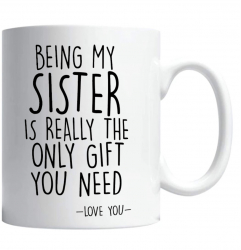 Cana alba personalizata & being my sister& INOVATIX® . 330ml 