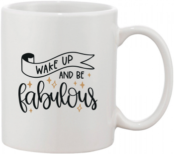 Cana alba personalizata & Wake up and be fabulous& INOVATIX® . 330ml 