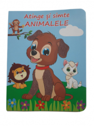 Carte educativa pentru copii Explorand animalele prin atingere si simtire in format cartonat cu 6 pagini 