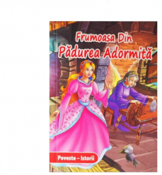 Povestea Frumoasei din Padurea Adormita - Carte A6 pentru copii 22 pagini editie pentru copii cu ilustratii in culori vii 
