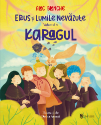 Erus si Lumile Nevazute - vol 4 - Karagul 