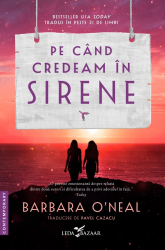 Pe cand credeam in sirene 