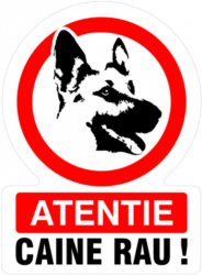 Indicator autocolant PVC &rdquo ATENTIE CAINE RAU&rdquo format A4 20.5cm X 29.5 cm