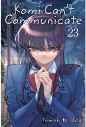 Komi Can t Communicate Vol 23 - Tomohito Oda Author 