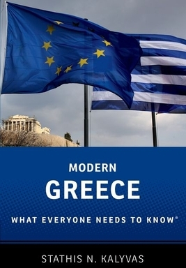 Modern Greece What Everyone Needs to Know r - Stathis Kalyvas Author