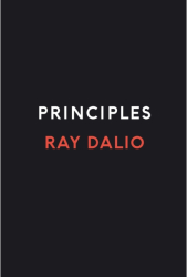 Principles Life and Work - Ray Dalio Author 