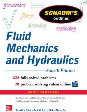 Schaum s Outline of Fluid Mechanics and Hydraulics 4th Edition - Cheng Liu Author 