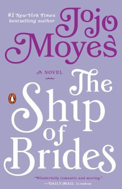 The Ship of Brides - Jojo Moyes Author