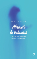 Miracole la indemana - Arielle Essex 
