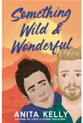 Something Wild Wonderful - Anita Kelly Author 