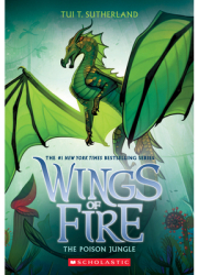 The Poison Jungle Wings of Fire Book 13 Volume 13 - Tui T Sutherland Author 