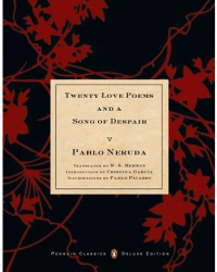 Twenty Love Poems and a Song of Despair - Pablo Neruda 