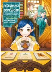 Ascendance of a Bookworm Part 3 Volume 4 - Miya Kazuki Author 