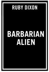Barbarian Alien - Ruby Dixon Author 