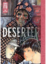 Deserter Junji Ito Story Collection - Junji Ito Author 