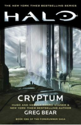 Halo Cryptum Book One of the Forerunner Saga - Greg Bear Author 