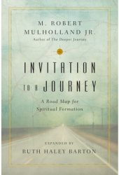 Invitation to a Journey A Road Map for Spiritual Formation - M Robert Jr Mulholland Author 