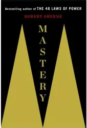 Mastery - Robert Greene Author 