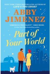 Part of Your World - Abby Jimenez Author 