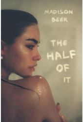 The Half of It A Memoir - Madison Beer Author 