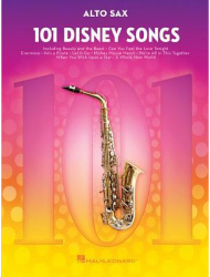 101 Disney Songs For Alto Sax - Hal Leonard Corp Created by 