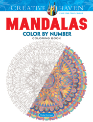 Creative Haven Mandalas Color by Number Coloring Book - Shala Kerrigan Author
