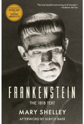 Frankenstein The 1818 Text - Mary Shelley Author 