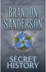 Mistborn Secret History - Brandon Sanderson Author 