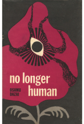 No Longer Human - Osamu Dazai Author 