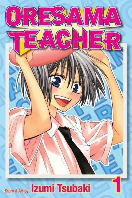 Oresama Teacher Vol 1 - Izumi Tsubaki 