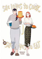 She Loves to Cook and She Loves to Eat Vol 1 - Sakaomi Yuzaki Author 