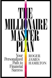 The Millionaire Master Plan Your Personalized Path to Financial Success - Roger James Hamilton Autho 