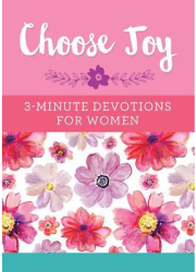 Choose Joy 3-Minute Devotions for Women - Compiled by Barbour Staff Author