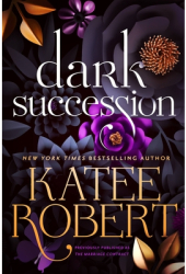 Dark Succession - Katee Robert Author 