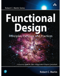 Functional Design Principles Patterns and Practices - Robert Martin Author 