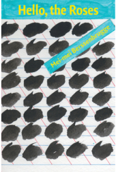Hello the Roses - Mei-Mei Berssenbrugge Author 